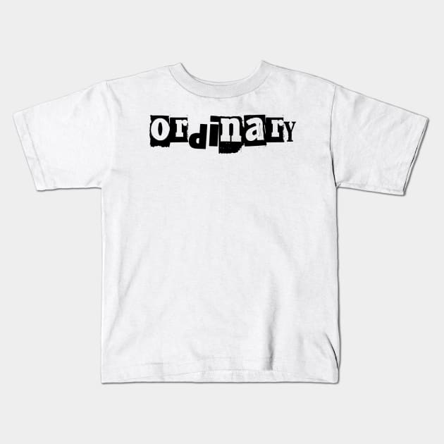 Ordinary Kids T-Shirt by Quirky Ideas